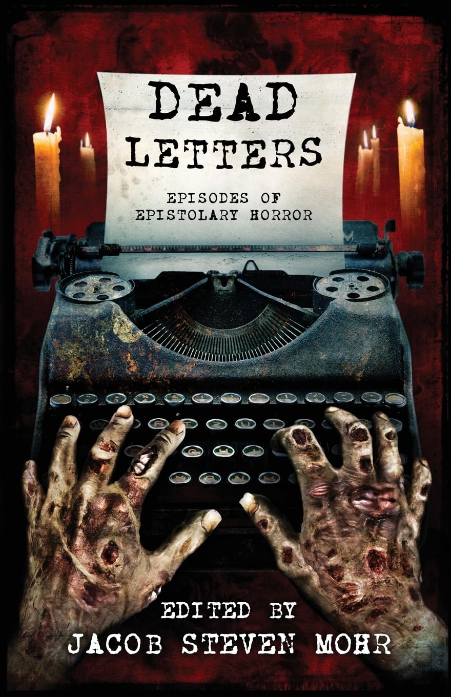 Dead Letters: Episodes of Epistolary Horror