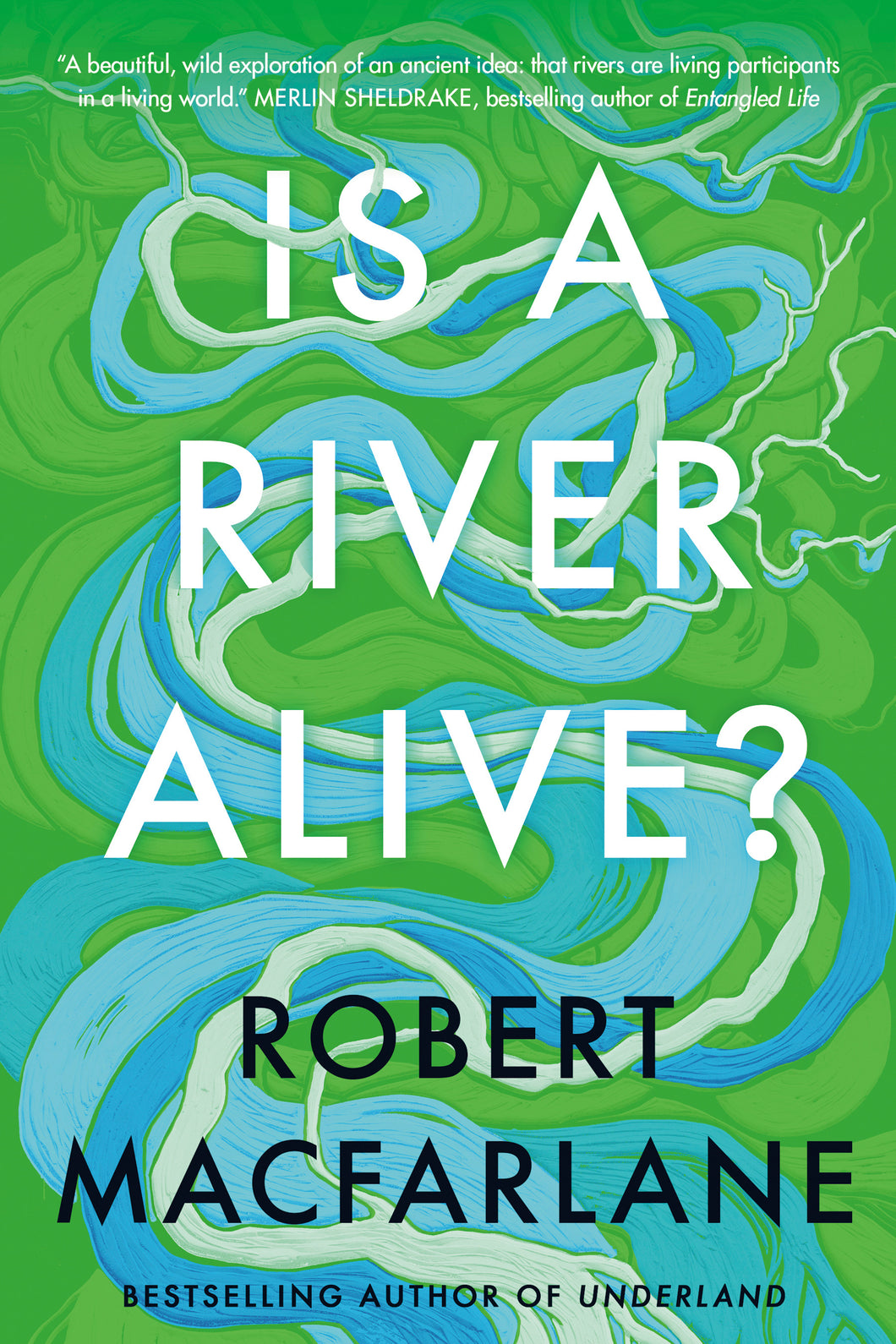 Is a River Alive?