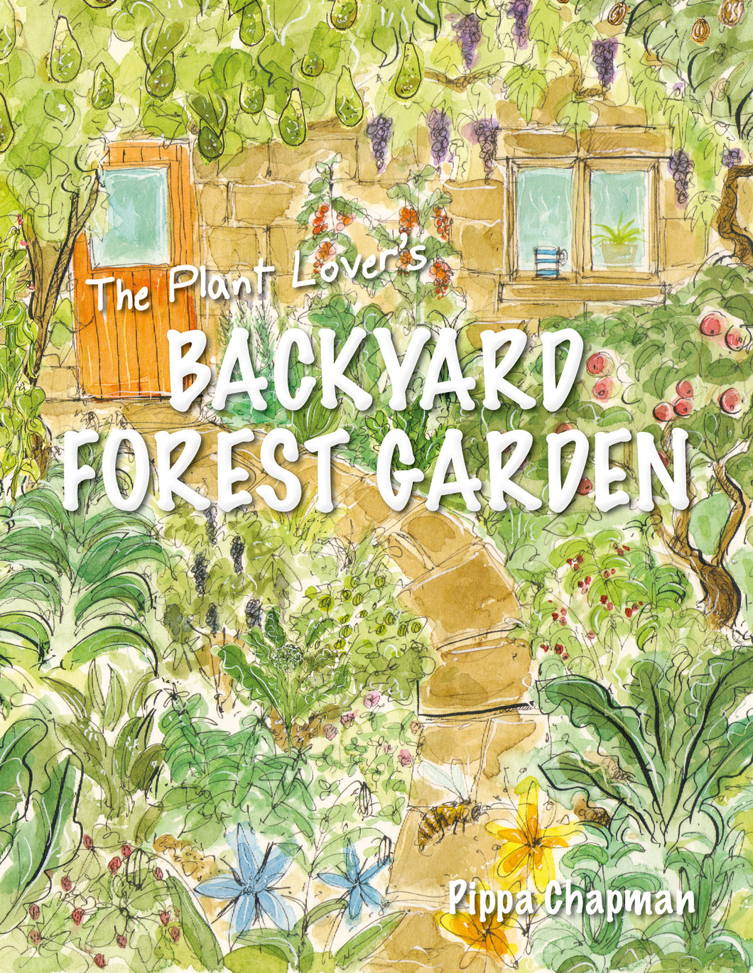 The Plant Lover's Backyard Forest Garden